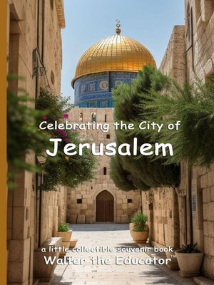 cover image of Celebrating the City of Jerusalem